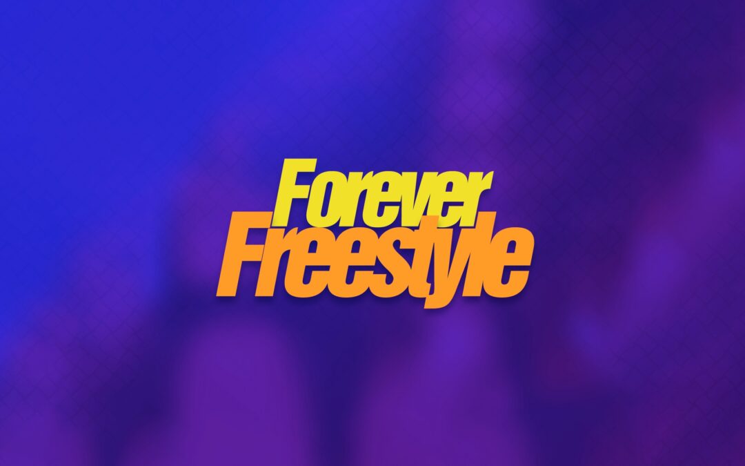 Forever Freestyle 16 + Bronx